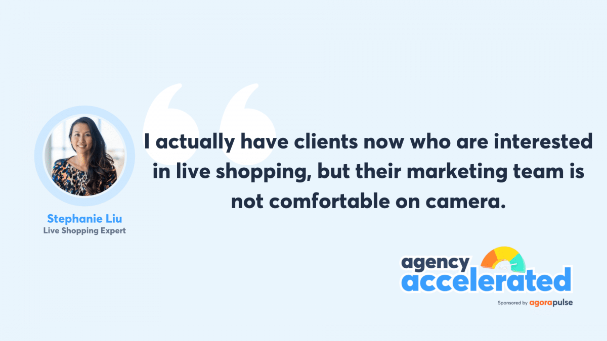 Stephanie Liu Live Shopping Expert shares why it's an opportunity for agencies.