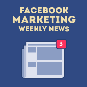 Facebook marketing, Facebook marketing weekly review (December 27)