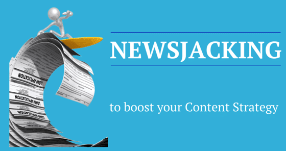 , How To Boost Your Content Creation Strategy With Newsjacking
