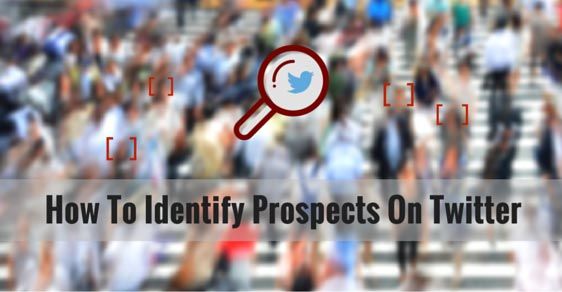 Feature image of How To Identify Prospects On Twitter in Just a Few Clicks
