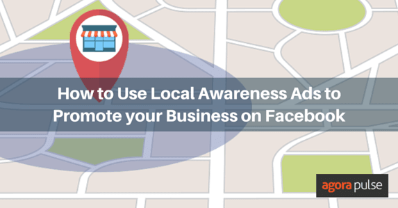 Feature image of How to Use Local Awareness Ads to Promote Your Business on Facebook