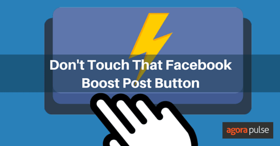 Feature image of Don’t Touch That Facebook Boost Post Button