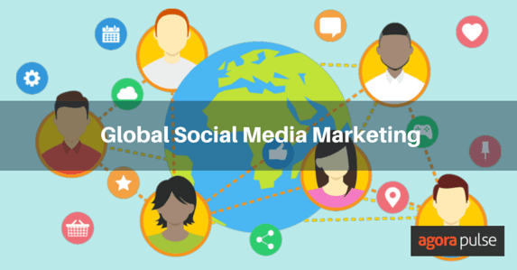 global social media, How to Rock Global Social Media Marketing