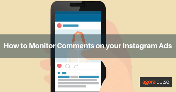 Feature image of How to Monitor Comments on your Instagram Ads (and Why It’s Crucial to Do So!)