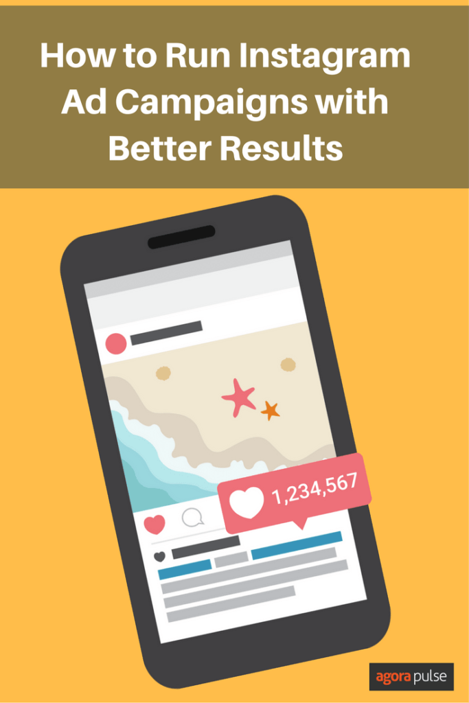 How to run Instagram ad campaigns with better results