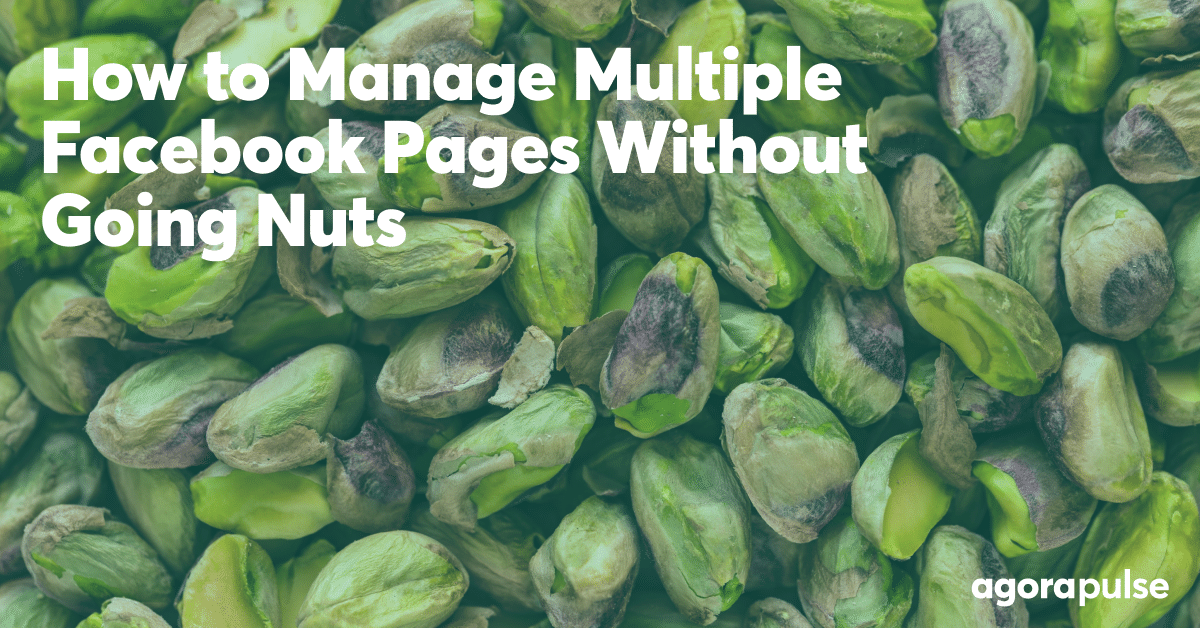 How to Manage Multiple Facebook Pages Without Going Nuts