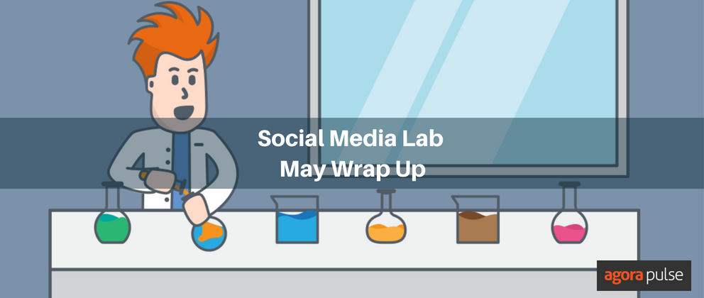 , What Happened in the Social Media Lab in May?