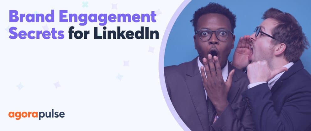 better brand engagement on LinkedIn