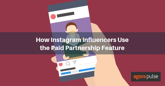 Feature image of How Instagram Influencers Use the Paid Partnership Feature