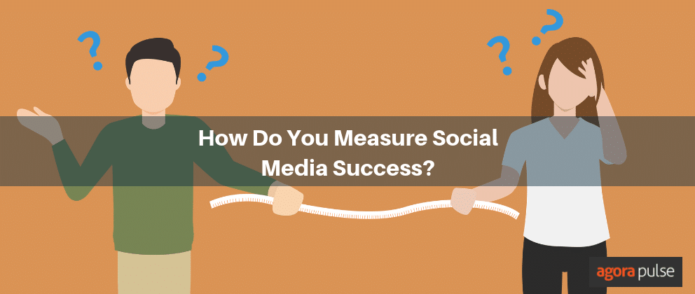 social media success, How Do You Measure Social Media Success?