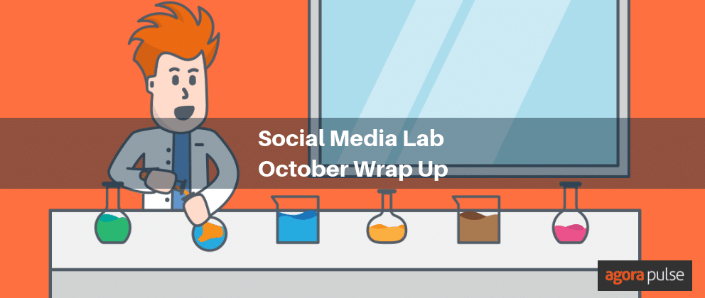 , What Did Social Media Lab Test in October 2018?