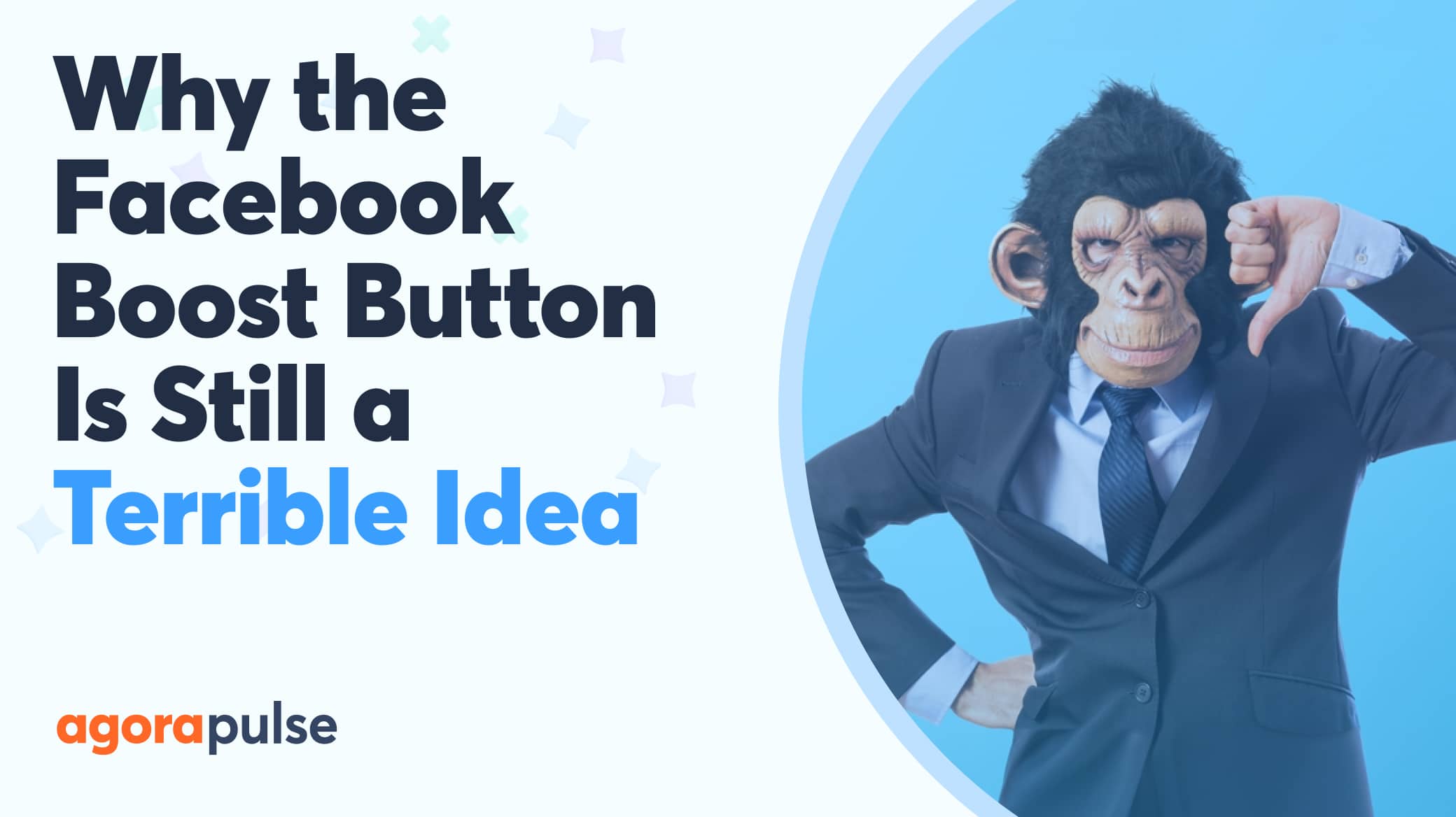 The Facebook Boost Post Button Is (Still) a Terrible Idea