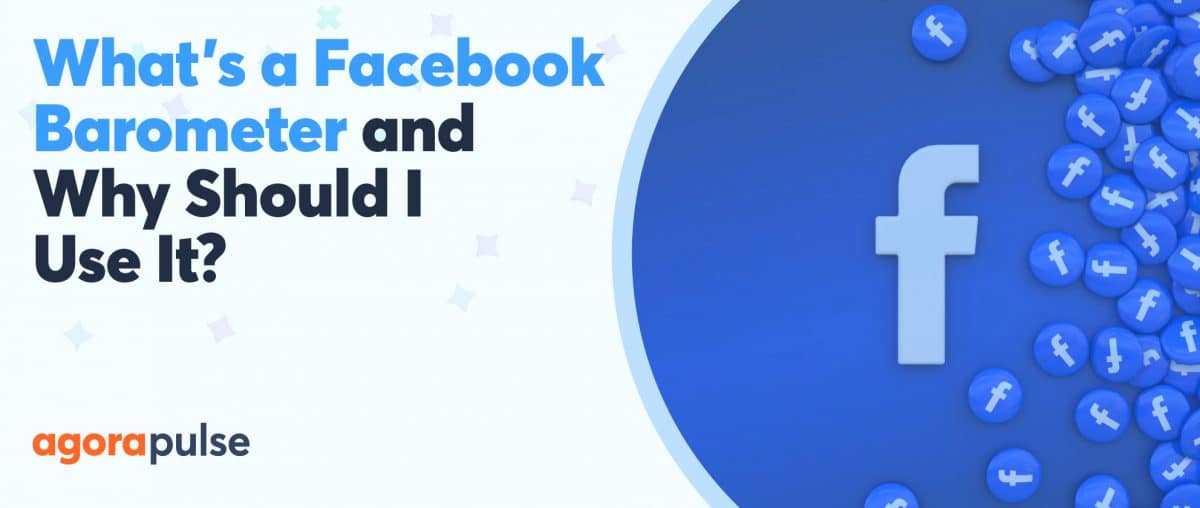 Feature image of What’s a Facebook Barometer and Why Should I Use It? [Updated 2019]