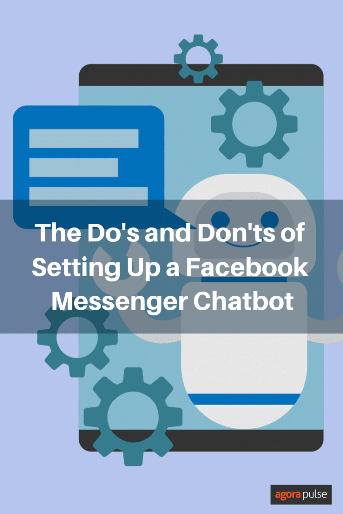 Do's and Don'ts of Setting up a Facebook Messenger Chatbot