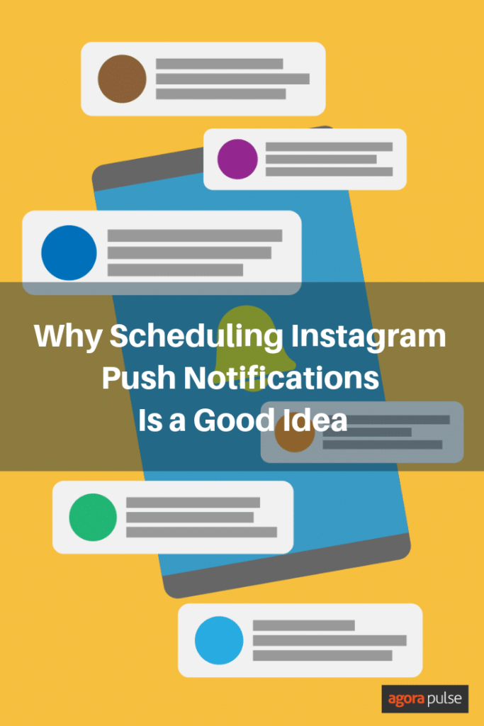 why scheduling instagram push notifications is a good idea