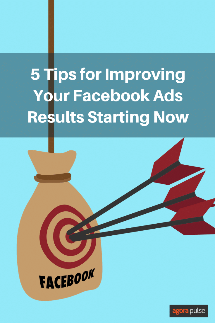 5 Tips for Improving Your Facebook Ads Results Starting Now