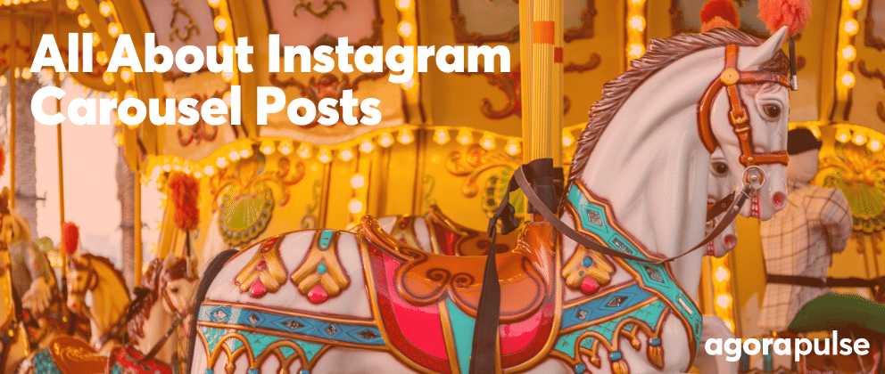 Instagram Carousel, Instagram Carousel Best Practices to Make Your Audience Stop Scrolling and Start Engaging