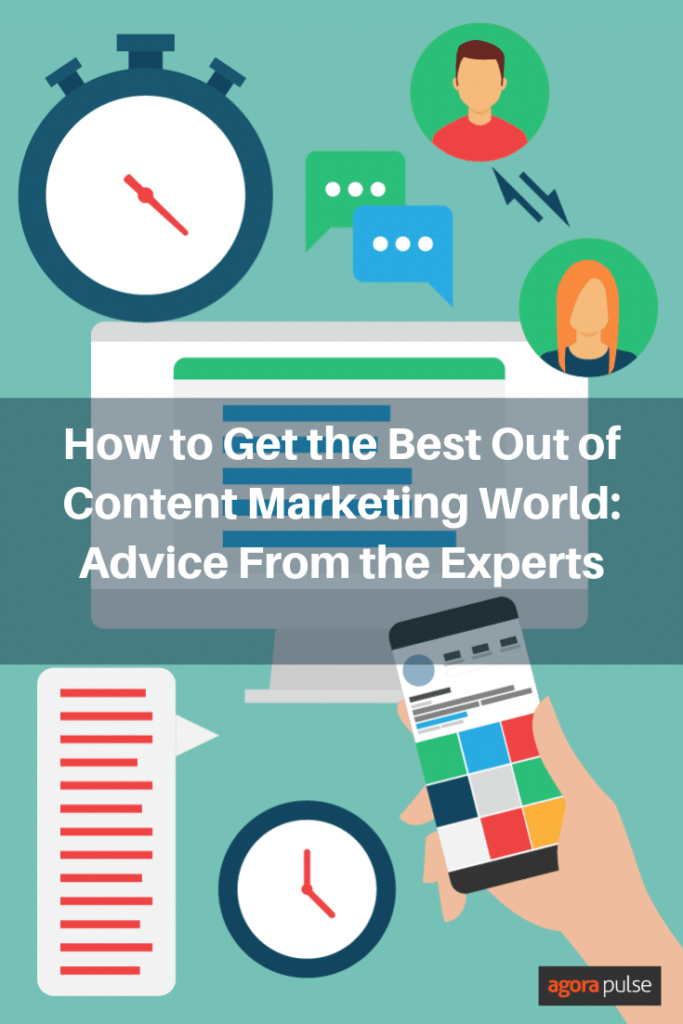 content marketing world, How to Get the Best Out of Content Marketing World: Advice From the Experts