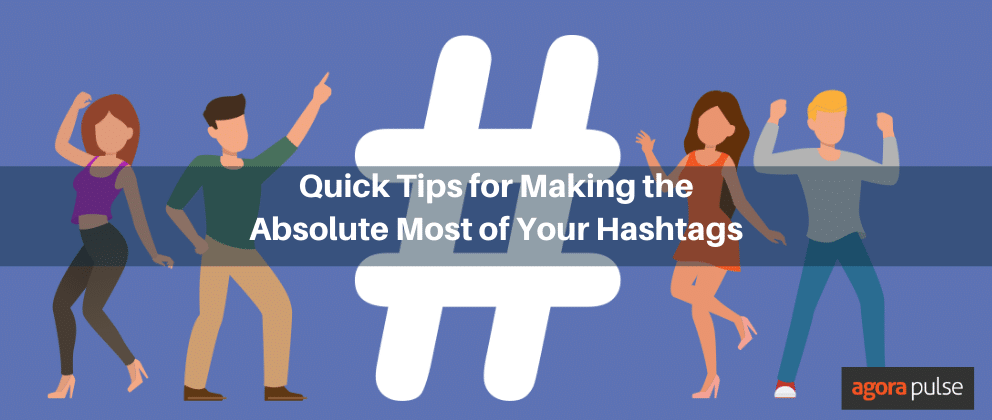 hashtag tips, Quick Hashtags Tips to Make Sure You Use Them Correctly
