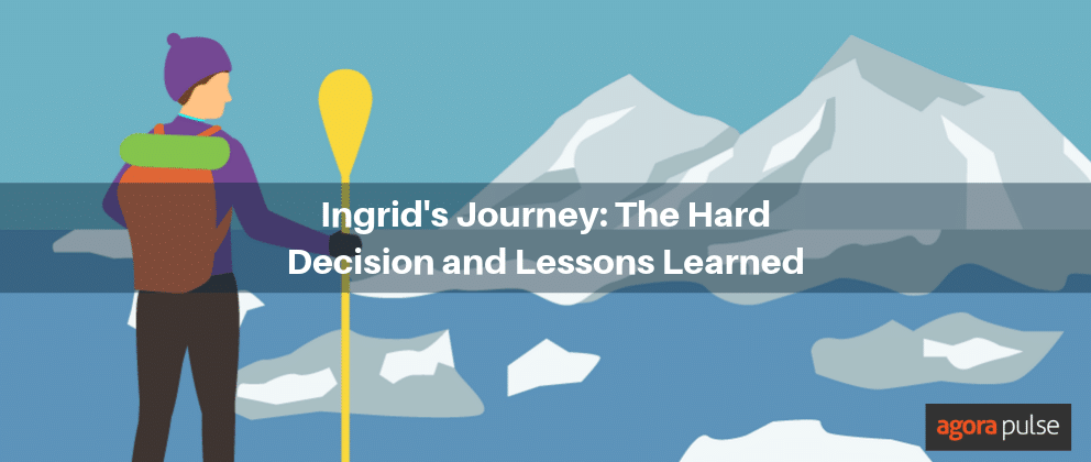 inspirational people, Ingrid&#8217;s Journey:  The Hard Decision to Turn Around and Lessons Learned