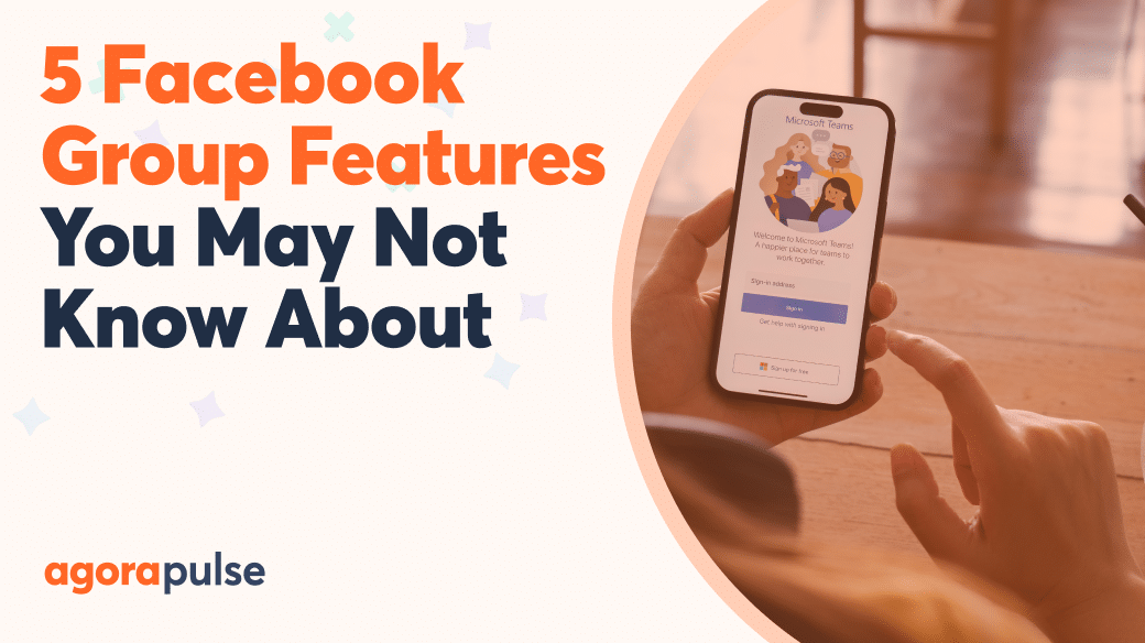 Group Feature Facebook Group Features You May Not Have Known About | Agorapulse