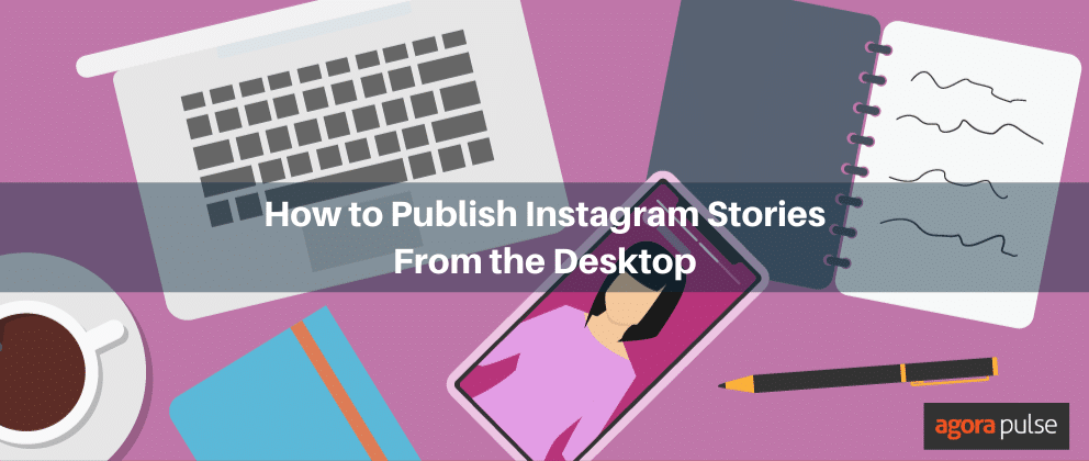 Feature image of A Secret Hack to Schedule Instagram Stories From Your Desktop