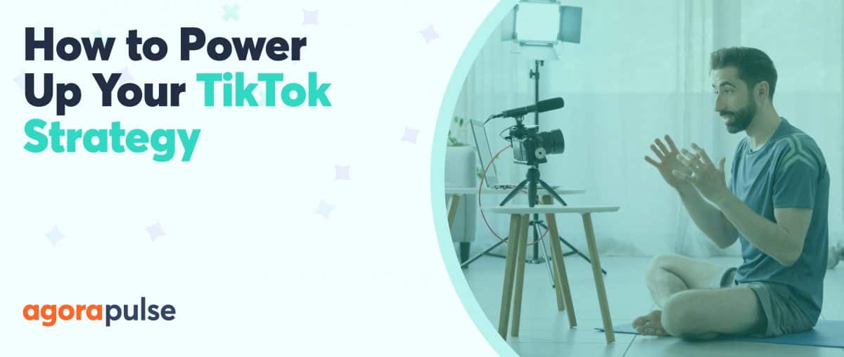 Feature image of How to Power Up Your TikTok Marketing Strategy