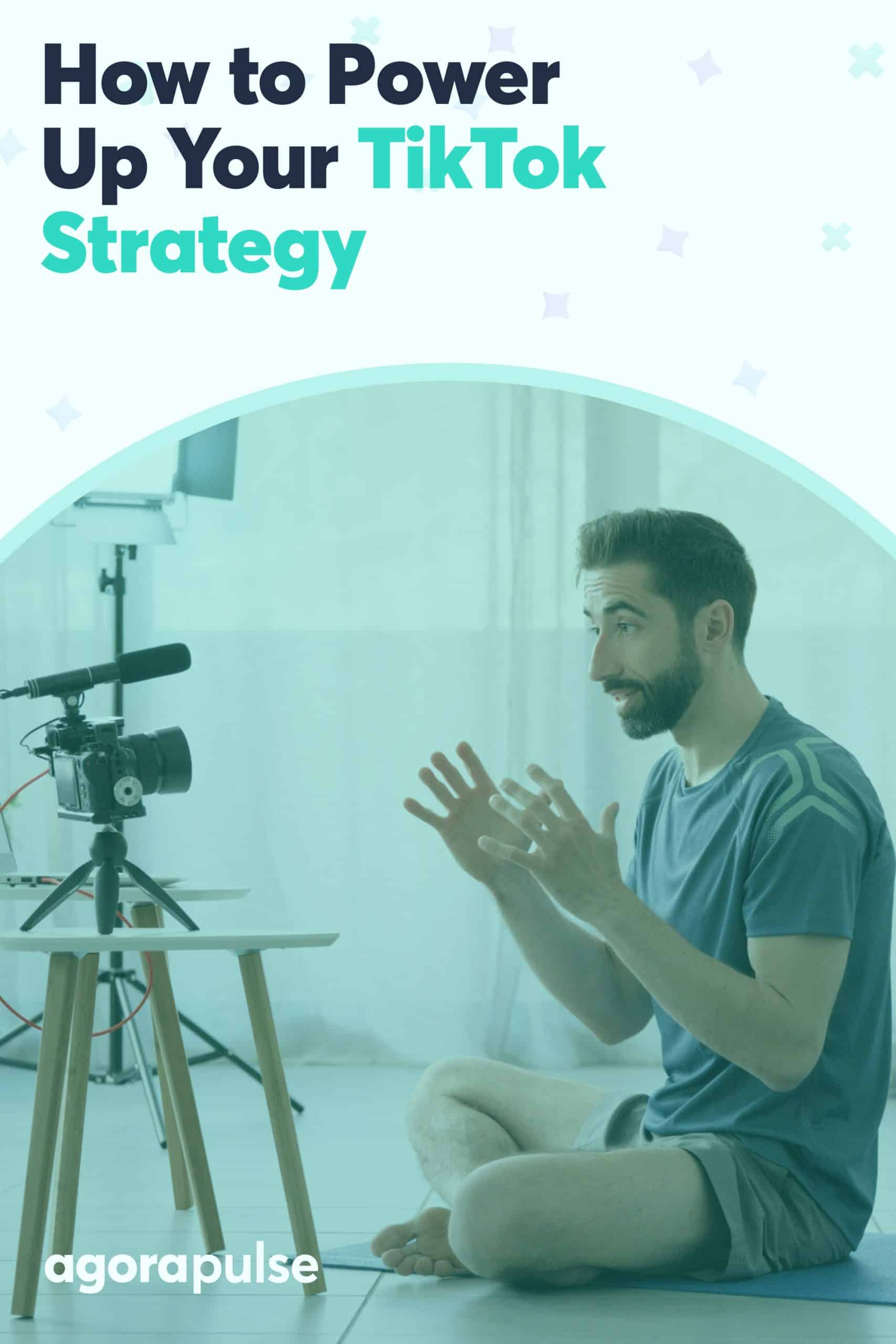 How to Power Up Your TikTok Marketing Strategy for 2023