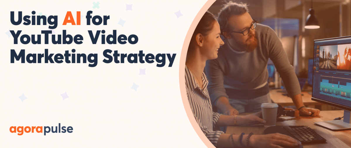 Feature image of How to Create YouTube Video Marketing Strategy + How Generative AI Can Help