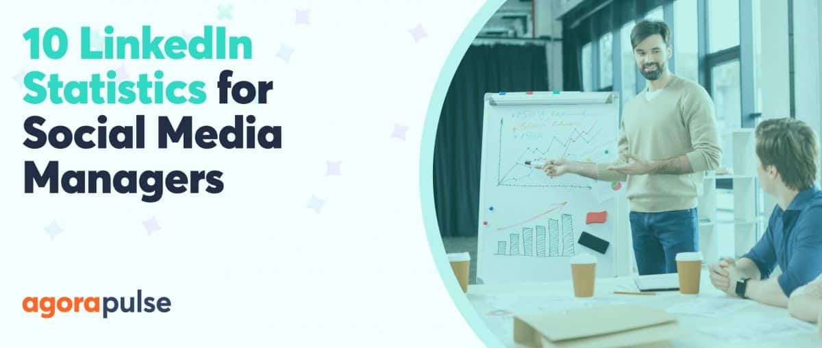 Feature image of 10 LinkedIn Statistics for Social Media Managers [Infographic]