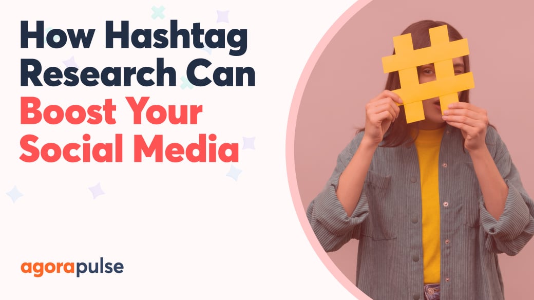 How Hashtag Research Can Boost Your Social Media