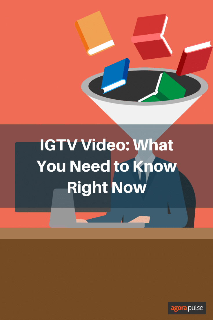 IGTV Video: What You Need to Know Right Now