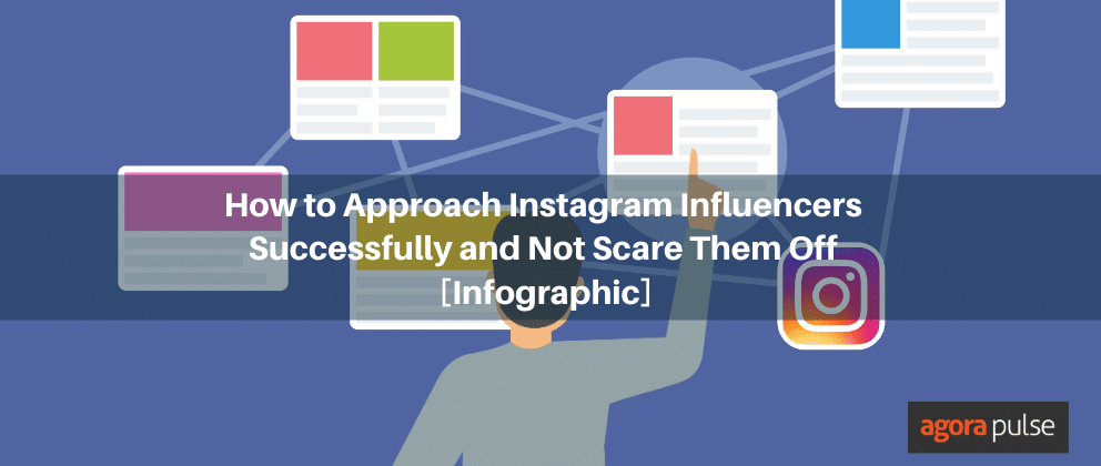 Infographic of instagram influencers, How to Approach Instagram Influencers the Right Way and Not Scare Them Off [Infographic]
