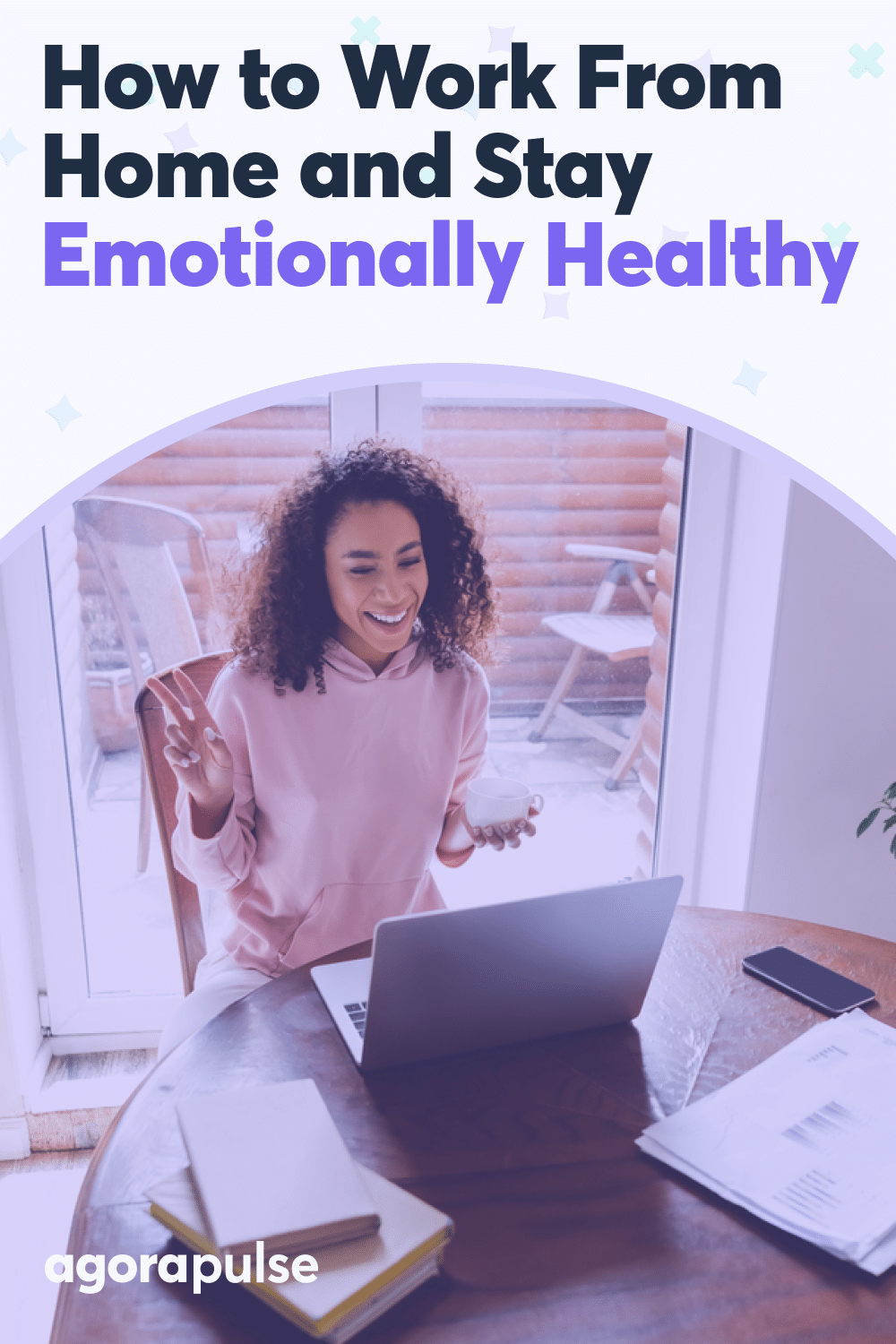 How to Work From Home and Stay Emotionally Healthy