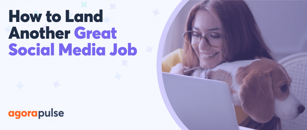 Feature image of How to Land Another Great Social Media Job