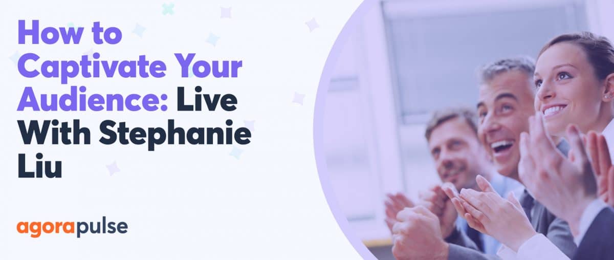 Feature image of How to Captivate Your Audience: Live With Stephanie Liu