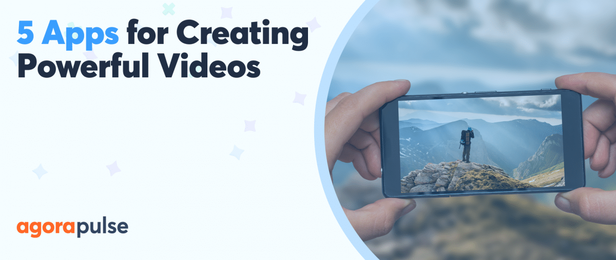 Feature image of 5 Easy-to-Use Social Media Mobile Apps to Create Powerful Videos