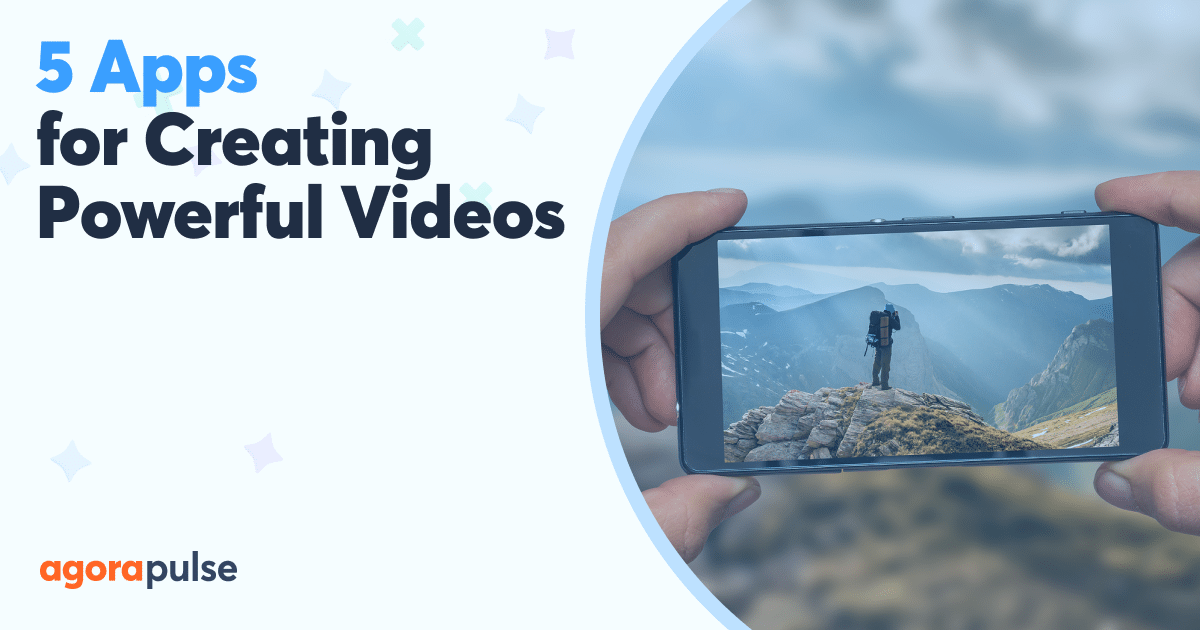 Mobile Apps for Social Media: Five Favorite Tools | Agorapulse