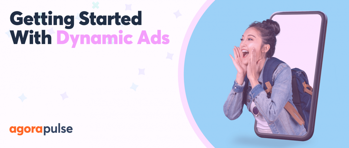 Feature image of Getting Started With Dynamic Ads (They’re Less Complicated Than You May Think)