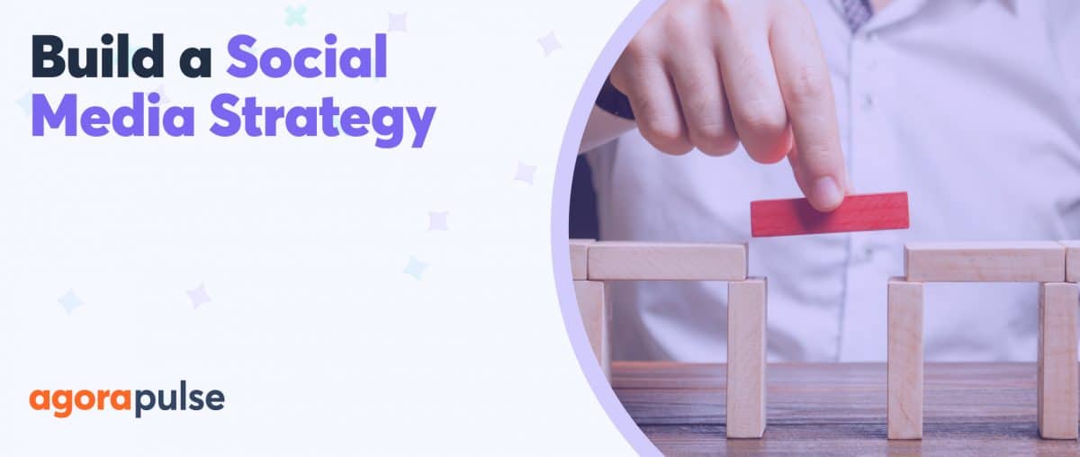 Feature image of How to Build a Social Media Marketing Strategy in 5 Easy Steps