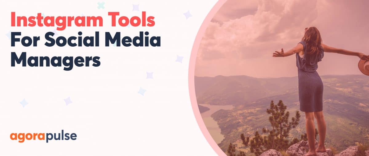 Feature image of Instagram Management Tools That Make a Social Media Manager’s Job Easier
