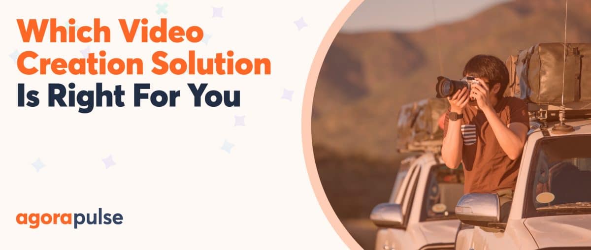 Feature image of Which Video Creation Solution Is the Right One for You?