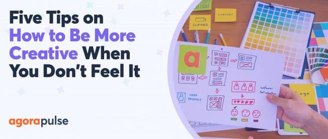 Five Tips on How to Be More Creative on Social Media