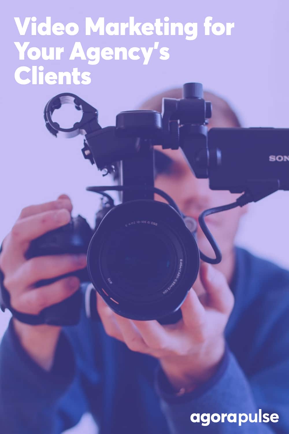 How Agencies Can Harness the Power of Video Marketing for Their Clients