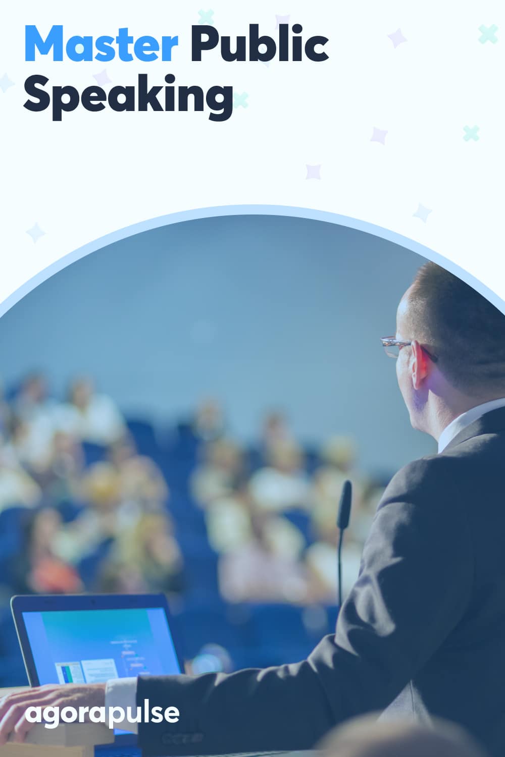 Master the Art of Public Speaking (and Make Your Presentations Positively Memorable)