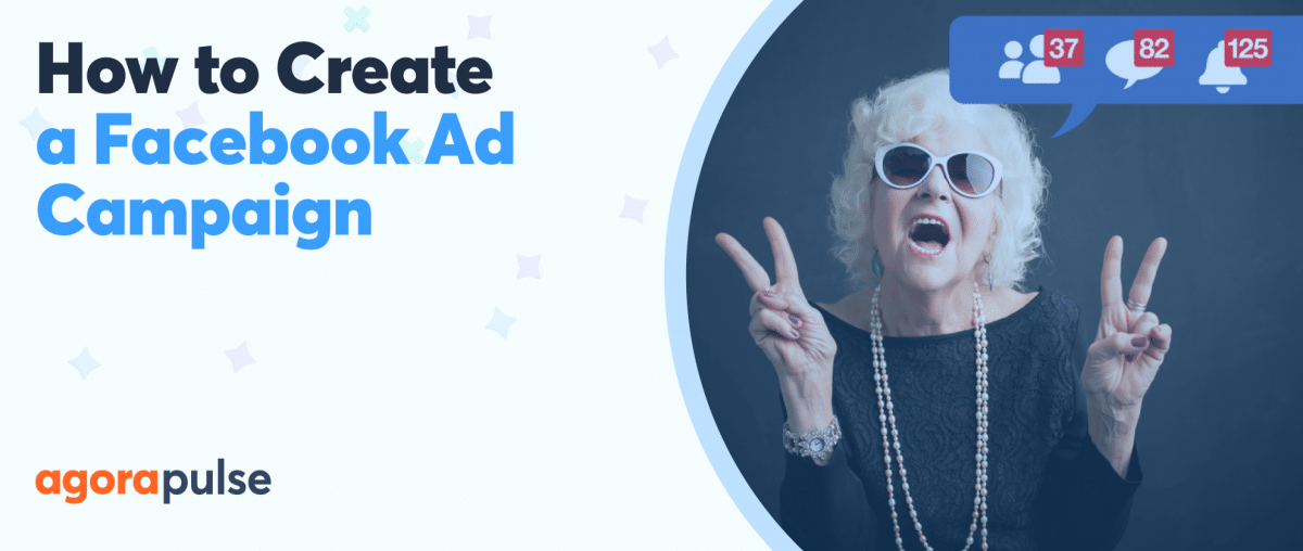Feature image of How to Create a Facebook Ad Campaign