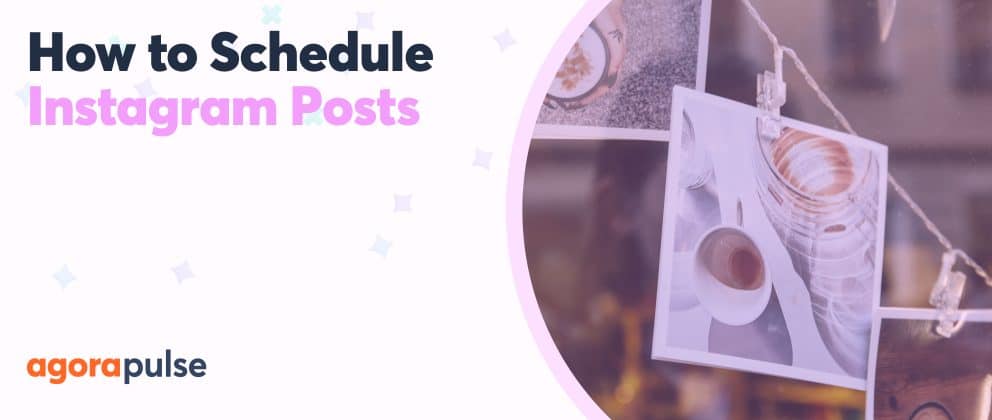 schedule instagram posts, How to Schedule Instagram Posts