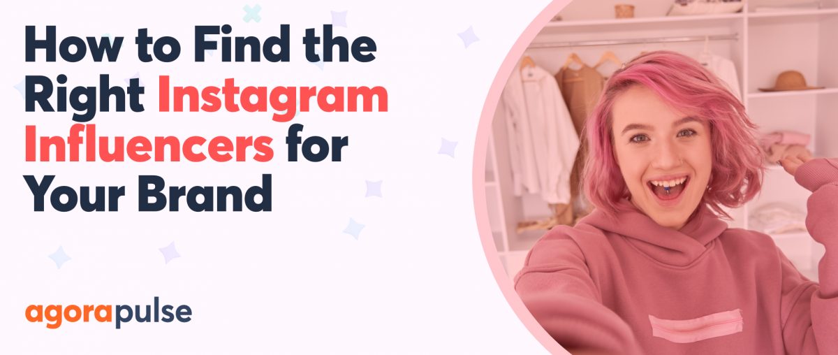 Feature image of How to Find the Right Instagram Influencers for Your Brand