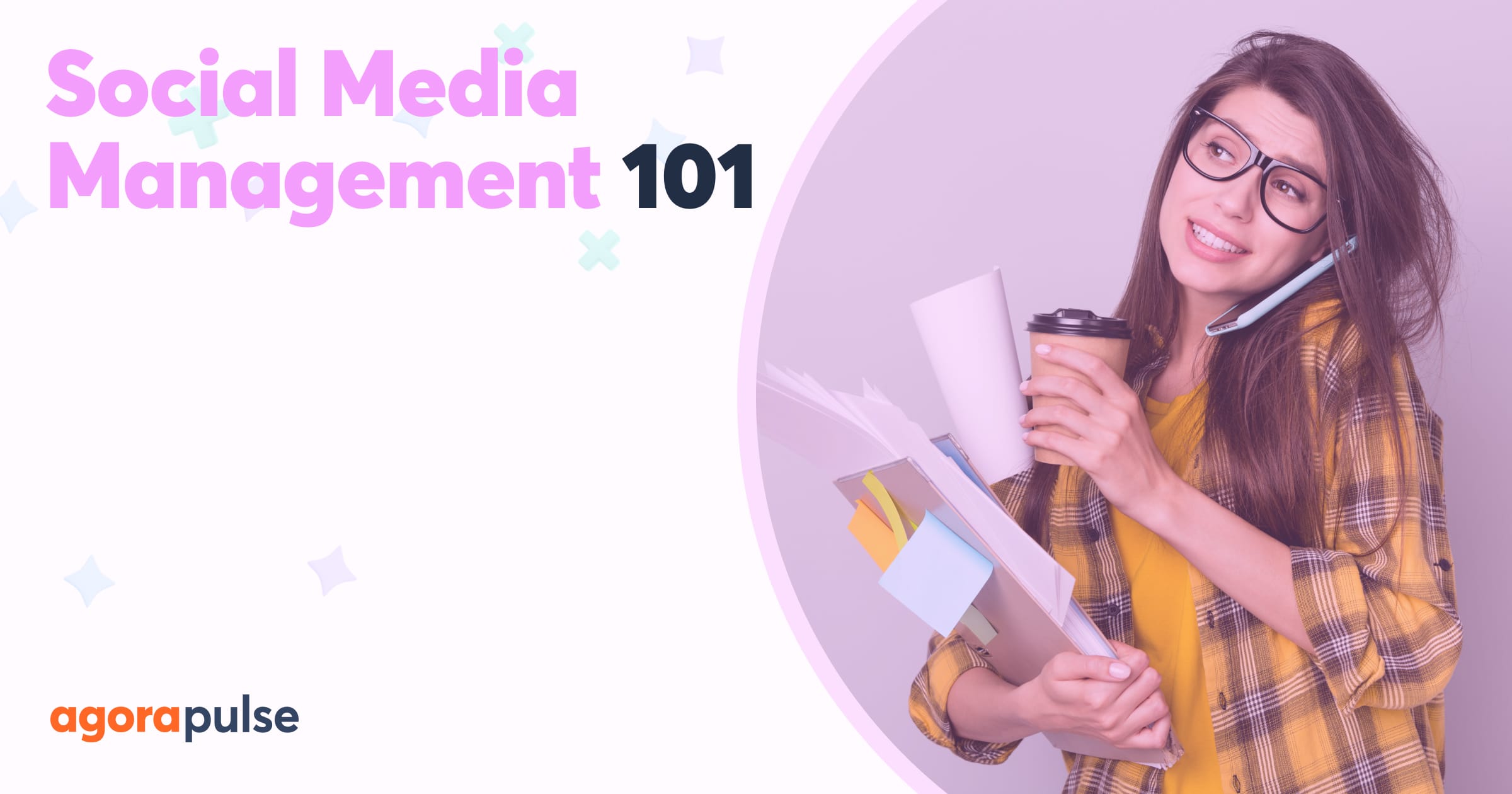 Social Media Management: Everything You Need to Know