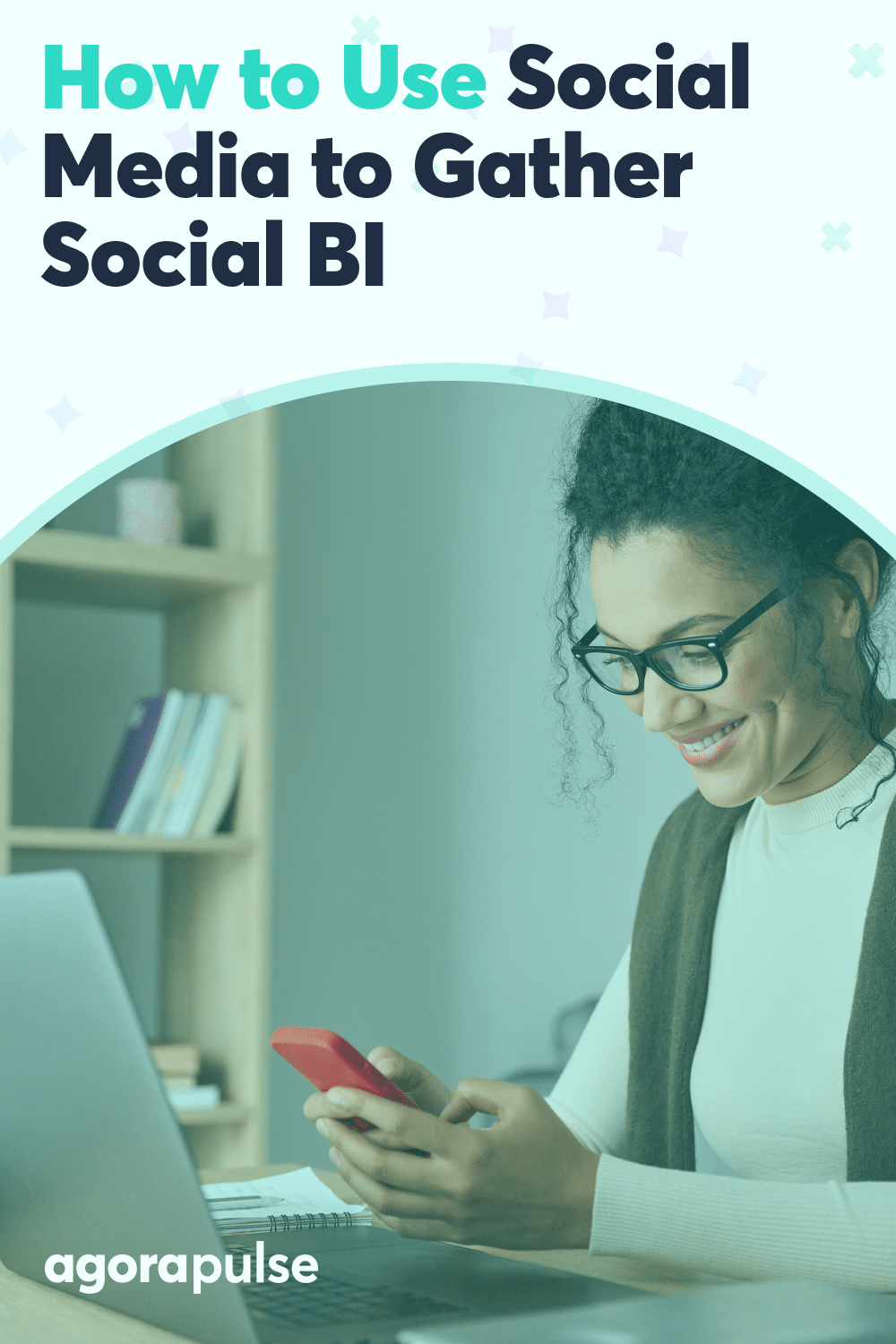 Social Business Intelligence: How to Use Social Media to Gather Social BI